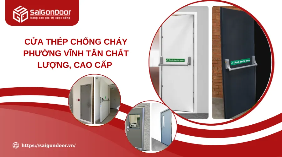 Cửa Thép Chống Cháy Phường Vĩnh Tân Chất Lượng, Cao Cấp 