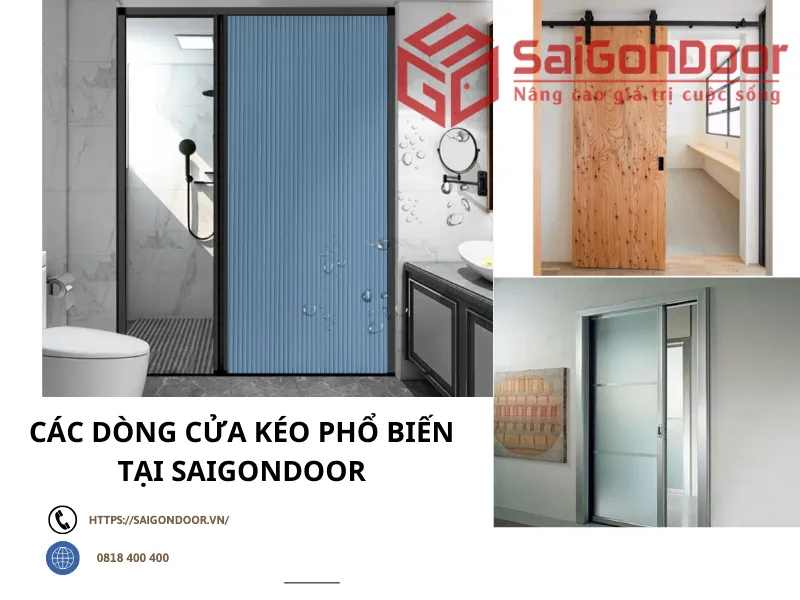 Các dòng cửa kéo phổ biến tại SaigonDoor