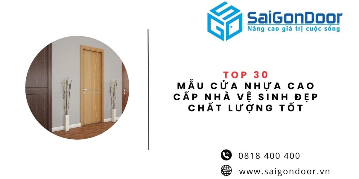 Top 30 Mẫu Cửa Nhựa Cao Cấp Nhà Vệ Sinh Đẹp Chất Lượng Tốt