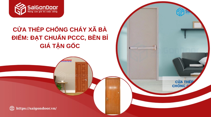 Cửa Thép Chống Cháy Xã Bà Điểm: Đạt Chuẩn PCCC, Bền Bỉ Giá Tận Gốc