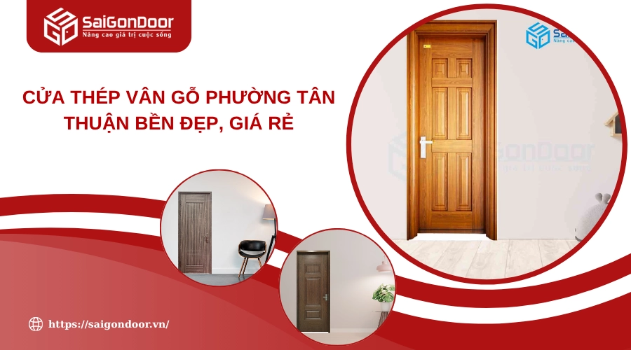 Cửa Thép Vân Gỗ Phường Tân Thuận Bền Đẹp, Giá Rẻ