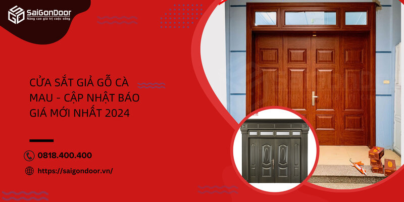 Cửa Sắt Giả Gỗ Cà Mau – Cập Nhật Báo Giá Mới Nhất 2024