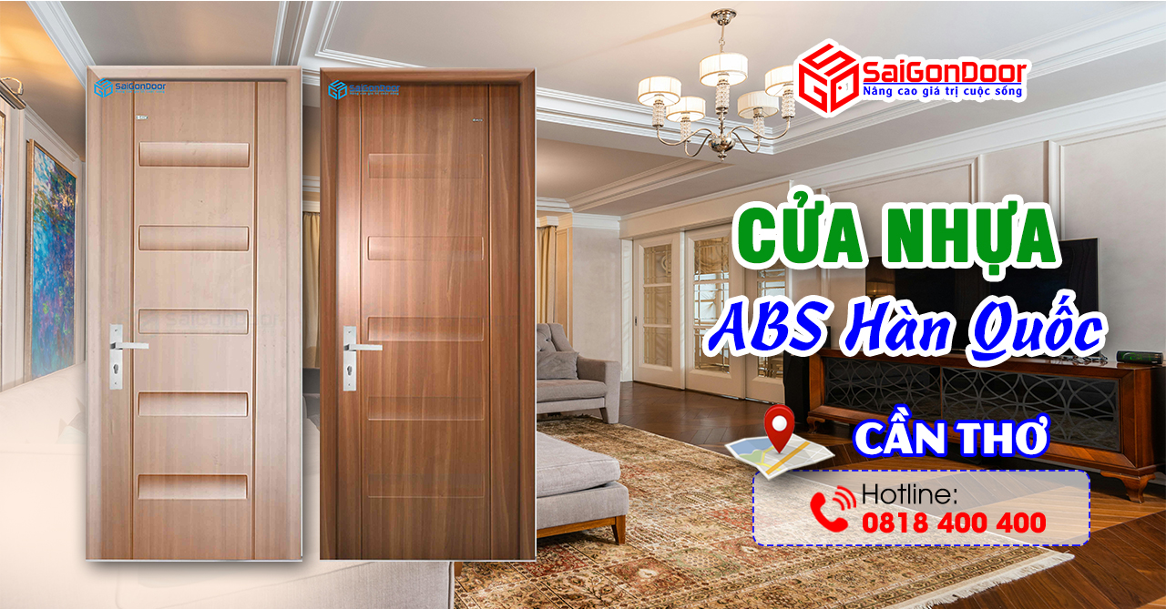 Báo Giá Thi Công Cửa Nhựa ABS Hàn Quốc Cần Thơ Giá Rẻ & Uy Tín