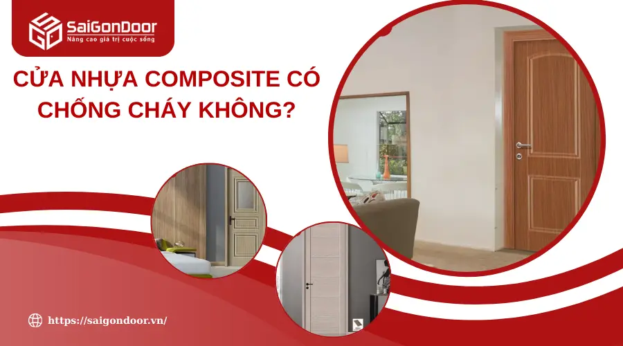 Cửa Nhựa Composite Có Chống Cháy Không? Cửa Nhựa Composite Có Chống Cháy Không?