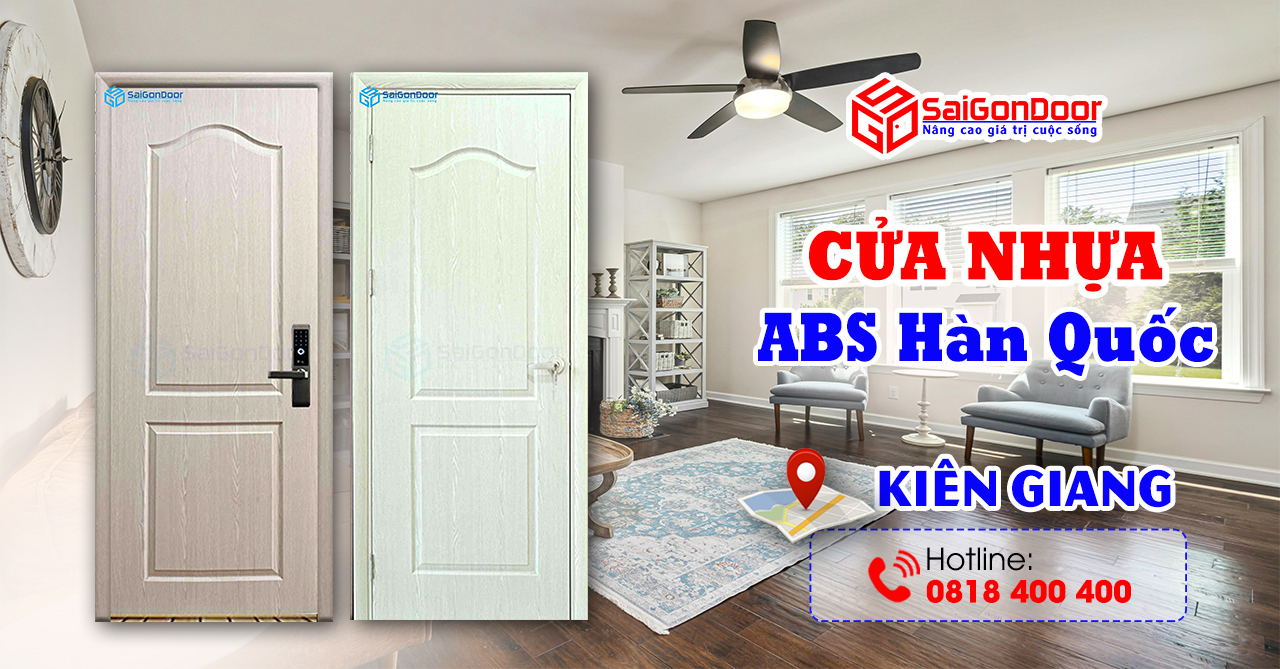 Báo Giá Thi Công Lắp Đặt Cửa Nhựa ABS Hàn Quốc Kiên Giang Giá Rẻ & Uy Tín