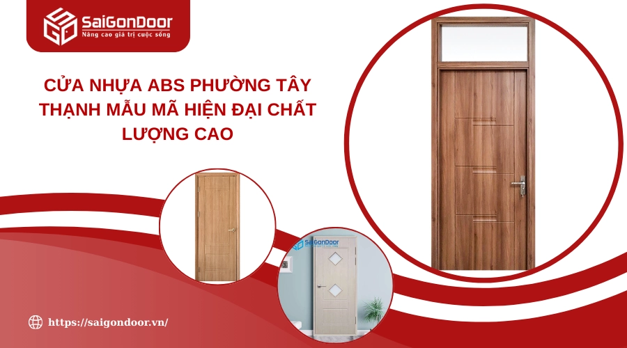 Cửa Nhựa ABS Phường Tây Thạnh Mẫu Mã Hiện Đại Chất Lượng Cao