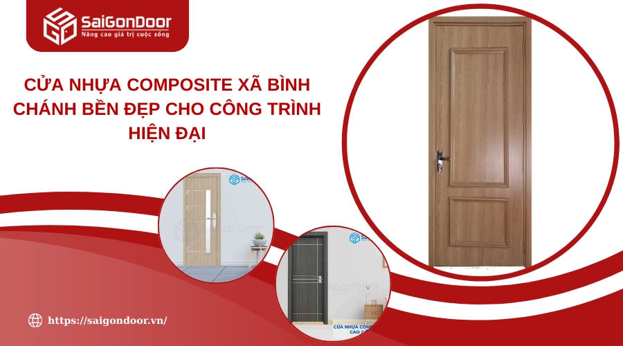 Cửa Nhựa Composite Xã Bình Chánh Bền Đẹp Cho Công Trình Hiện Đại