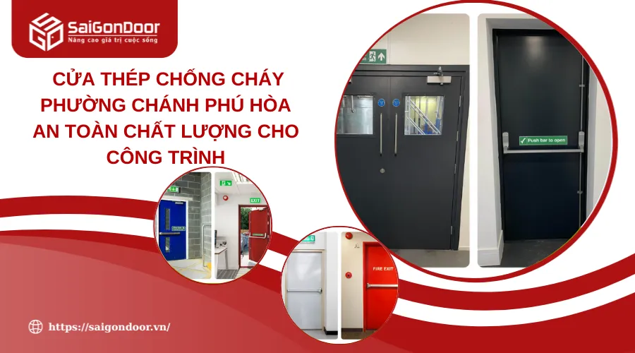 Cửa Thép Chống Cháy Phường Chánh Phú Hòa An Toàn Chất Lượng Cho Công Trình 