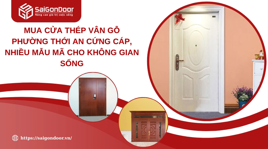 Mua Cửa Thép Vân Gỗ Phường Thới An Cứng Cáp, Nhiều Mẫu Mã Cho Không Gian Sống