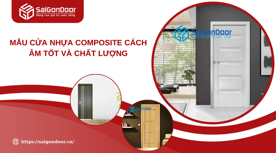 Mẫu Cửa Nhựa Composite Cách Âm Tốt Và Chất Lượng 