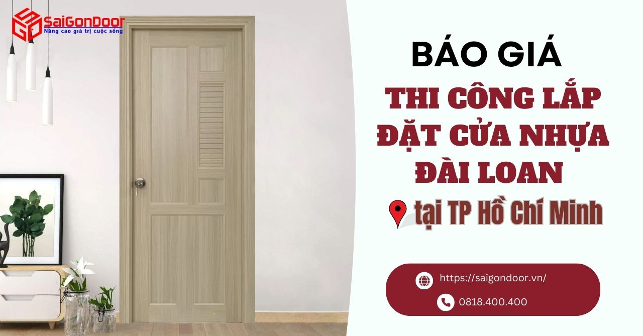 Báo giá thi công cửa nhựa Đài Loan TP Hồ Chí Minh