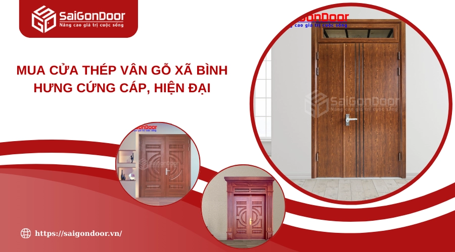 Mua Cửa Thép Vân Gỗ Xã Bình Hưng Cứng Cáp, Hiện Đại