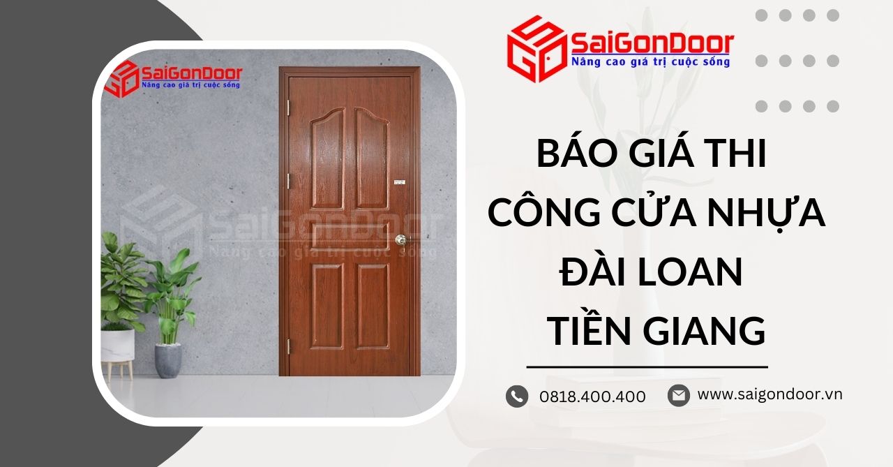 Báo giá thi công cửa nhựa Đài Loan Tiền Giang