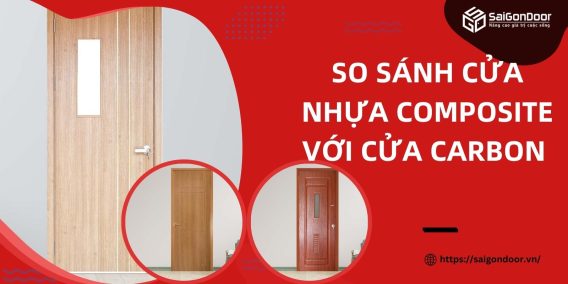 So sánh cửa nhựa composite với cửa carbon