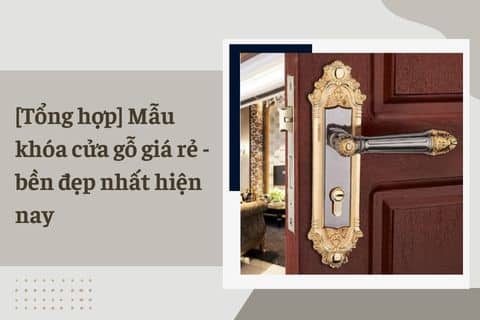 khóa cửa gỗ giá rẻ