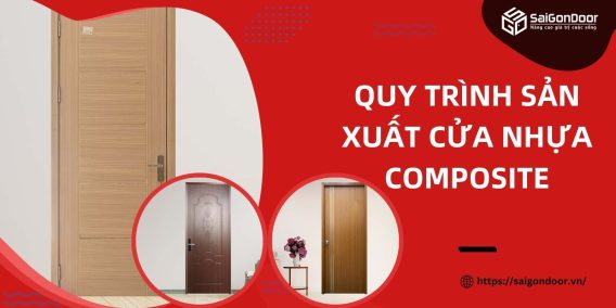 Quy trình sản xuất cửa nhựa composite