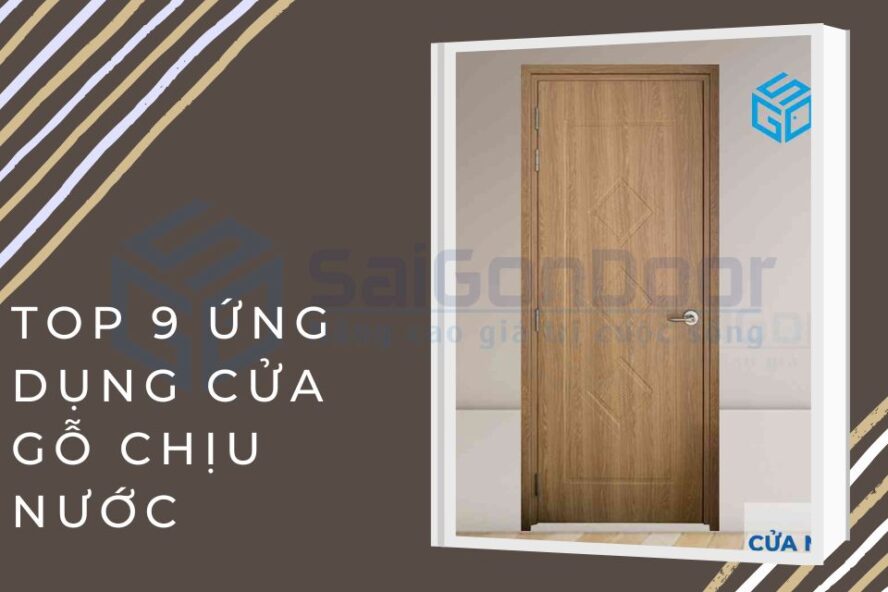 Ứng dụng cửa gỗ chịu nước