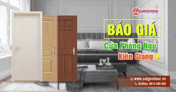 Báo Giá Cửa Phòng Ngủ Kiên Giang, Cửa Gỗ Phòng Ngủ, Cửa Nhựa Phòng Ngủ Kiên Giang