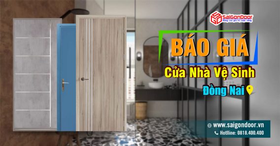 Báo Giá Cửa Nhà Vệ Sinh Đồng Nai, Cửa Nhà Tắm Giá Rẻ