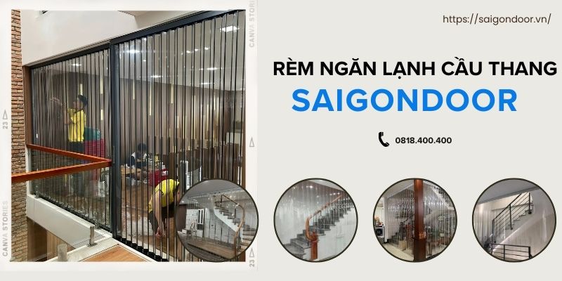 Bảng giá rèm ngăn lạnh cầu thang mới nhất 