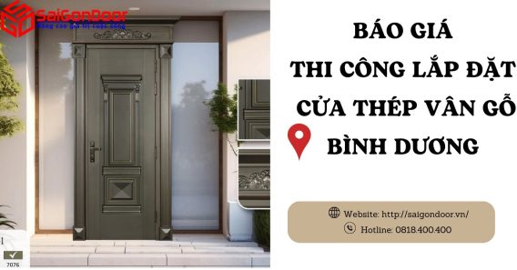 Báo Giá Thi Công, Lắp Đặt Cửa Thép Vân Gỗ Bình Dương