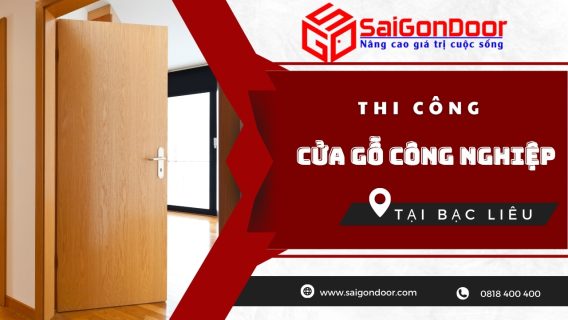 Báo giá thi công cửa gỗ công nghiệp Bạc Liêu