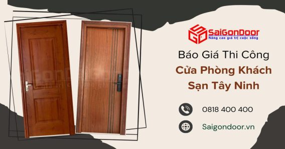 Báo Giá Thi Công Cửa Phòng Khách Sạn Tây Ninh